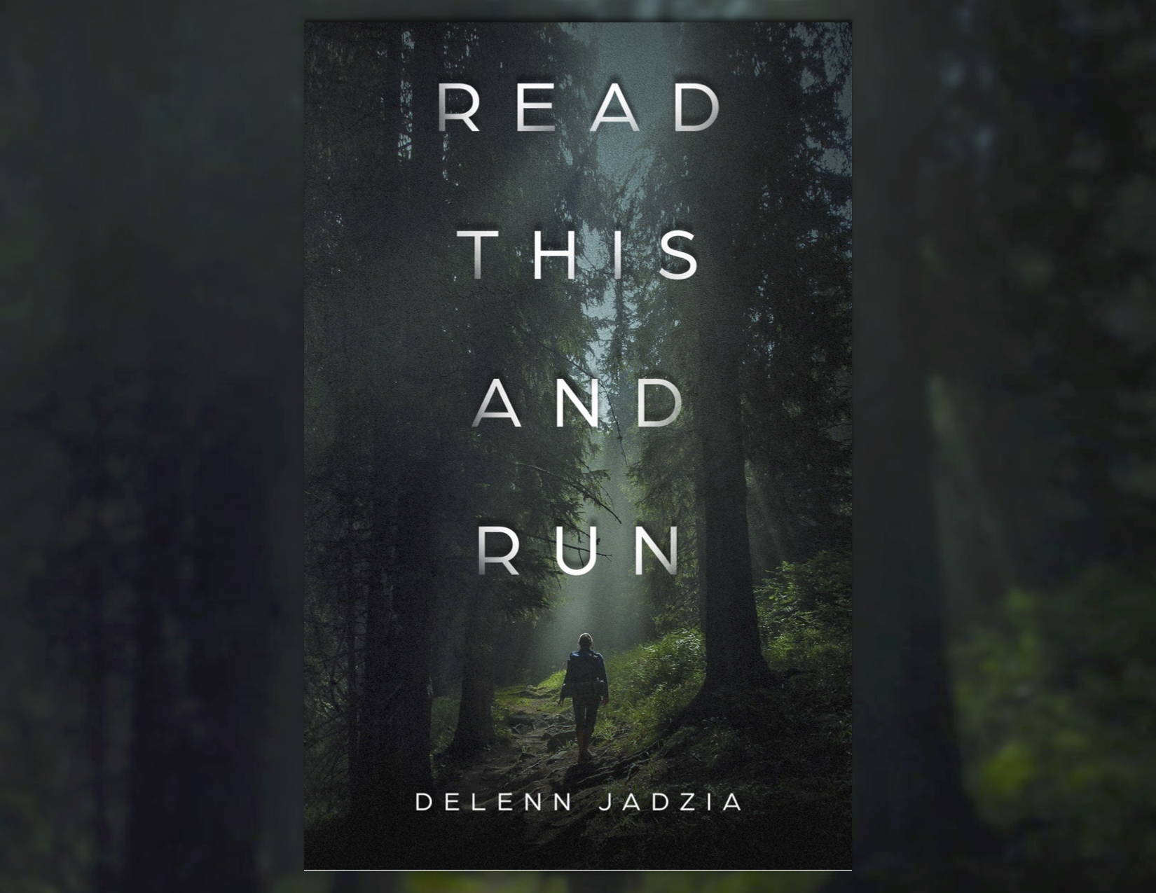 The cover image for the novel Read This and Run by Delenn Jadzia
